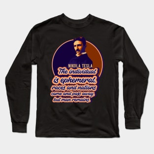 Tesla lovers quote, quotes by Nikola Tesla Long Sleeve T-Shirt